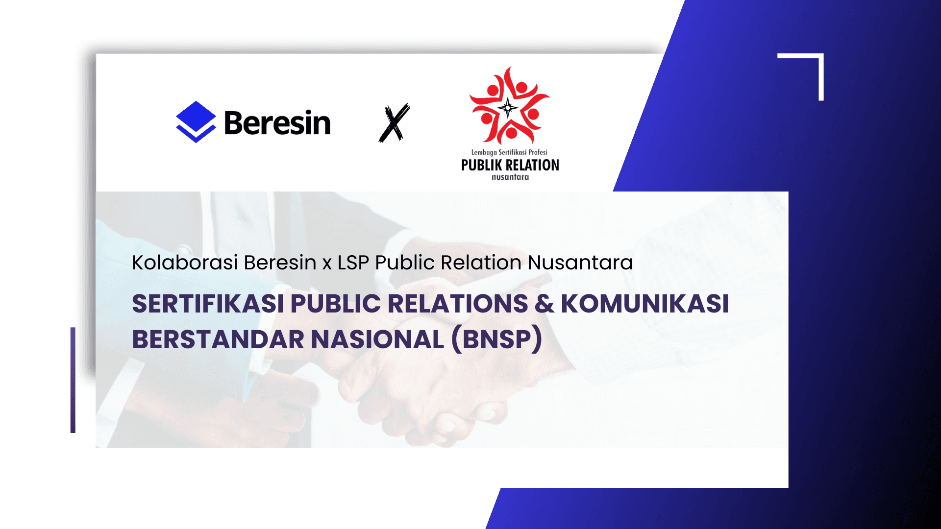 Kolaborasi Beresin x LSP Public Relation Nusantara: Raih Kompetensi PR & Komunikasi Berstandar Nasional (BNSP)